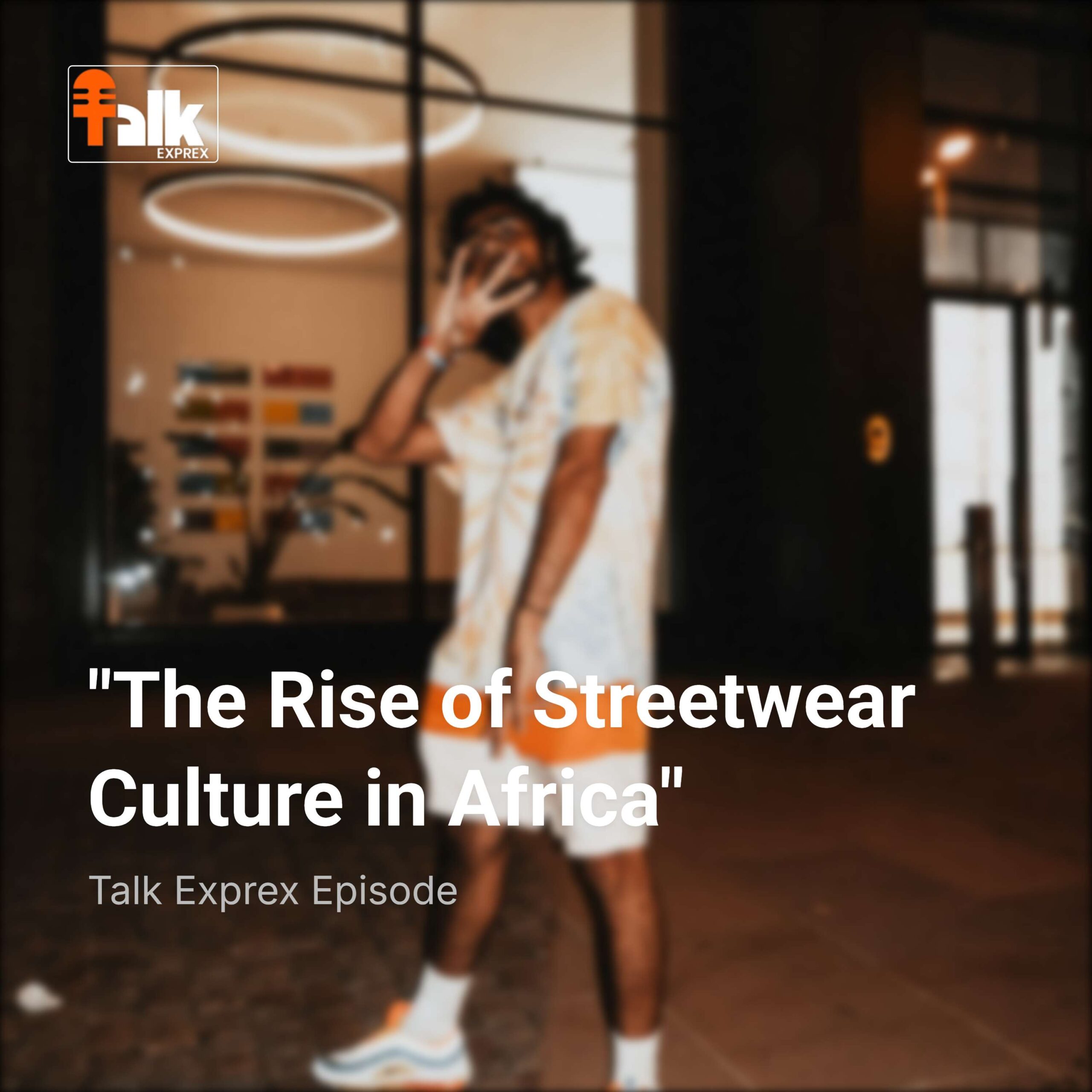 the rise of streetwear culture in africa cover